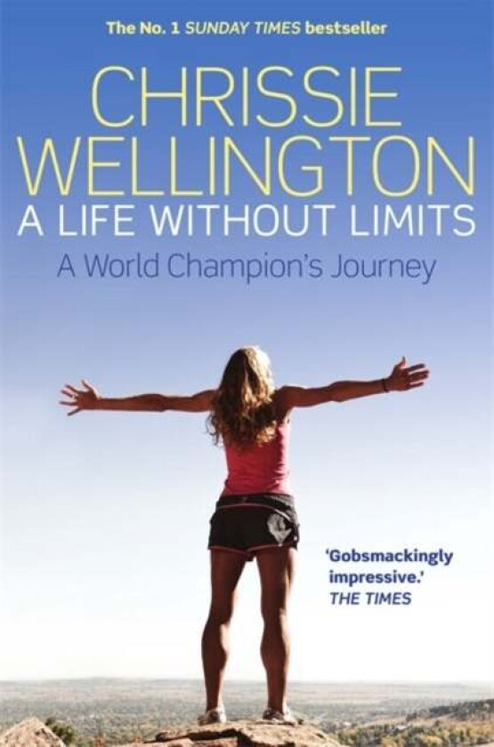 A Life Without Limits av Chrissie Wellington