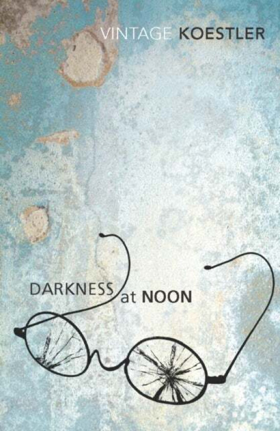 Darkness At Noon av Arthur Koestler