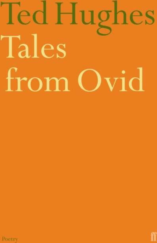 Tales from Ovid av Ted Hughes