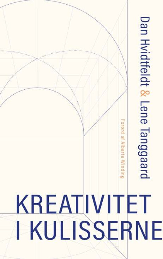 Kreativitet i kulisserne av Dan Hvidtfeldt