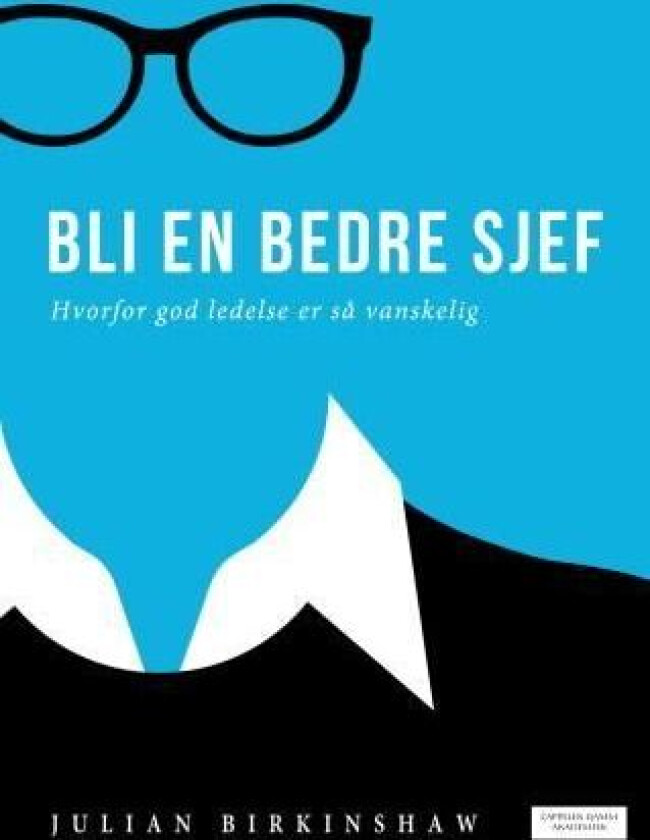 Bli en bedre sjef av Julian Birkinshaw