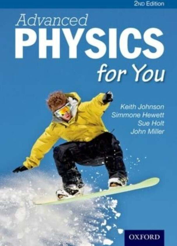 Advanced Physics For You av Keith Johnson, Simmone Hewett, Sue Holt, John Miller