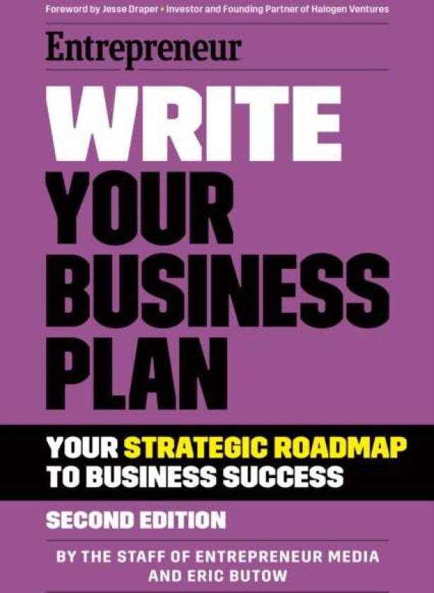 Write Your Business Plan av The Staff of Entrepreneur Media, Eric Butow