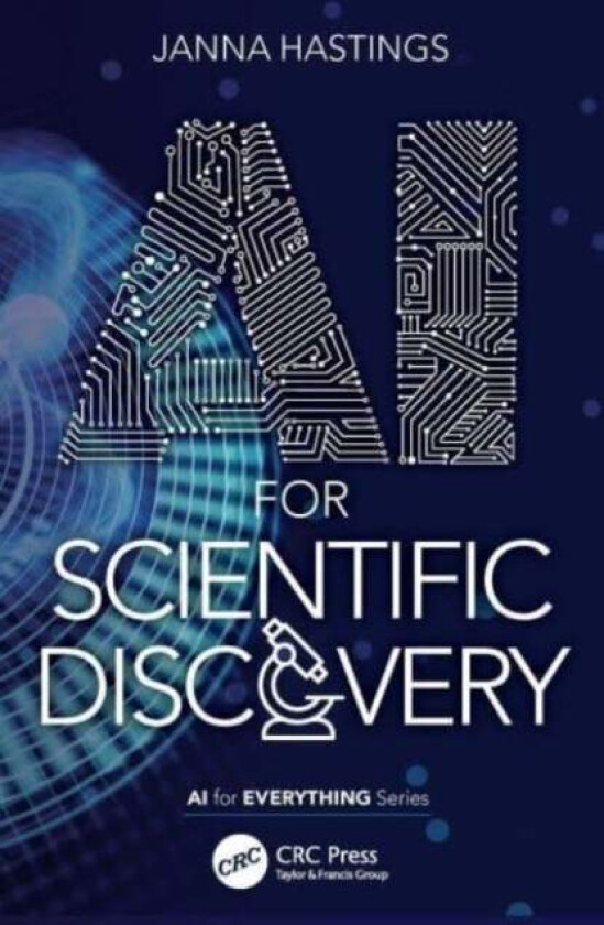 AI for Scientific Discovery av Janna (University College London London UK) Hastings