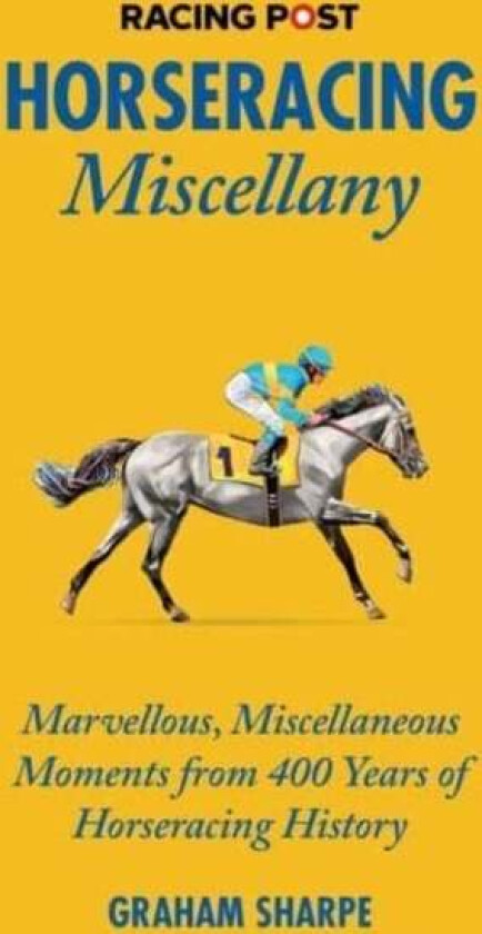 The Racing Post Horseracing Miscellany