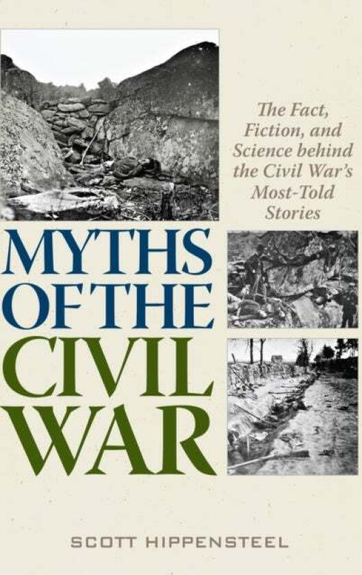 Myths of the Civil War av Scott Hippensteel