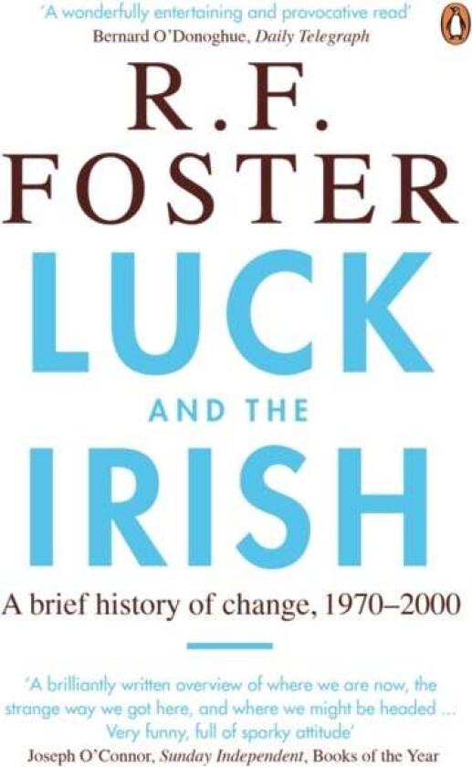 Luck and the Irish av Professor R F Foster