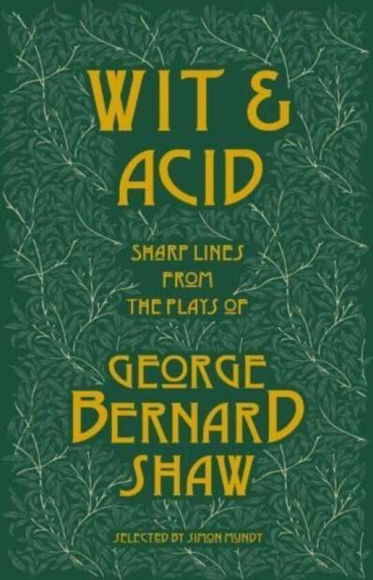 Wit and Acid av George Bernard Shaw