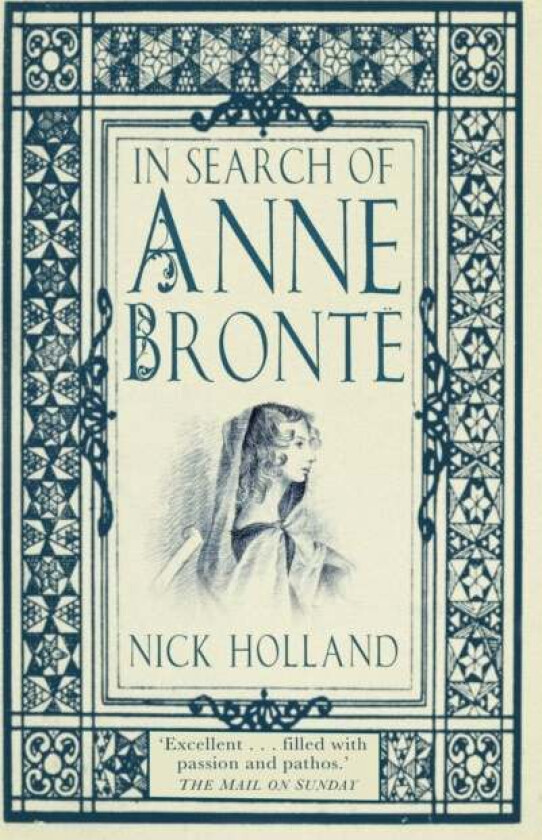In Search of Anne Bronte av Nick Holland