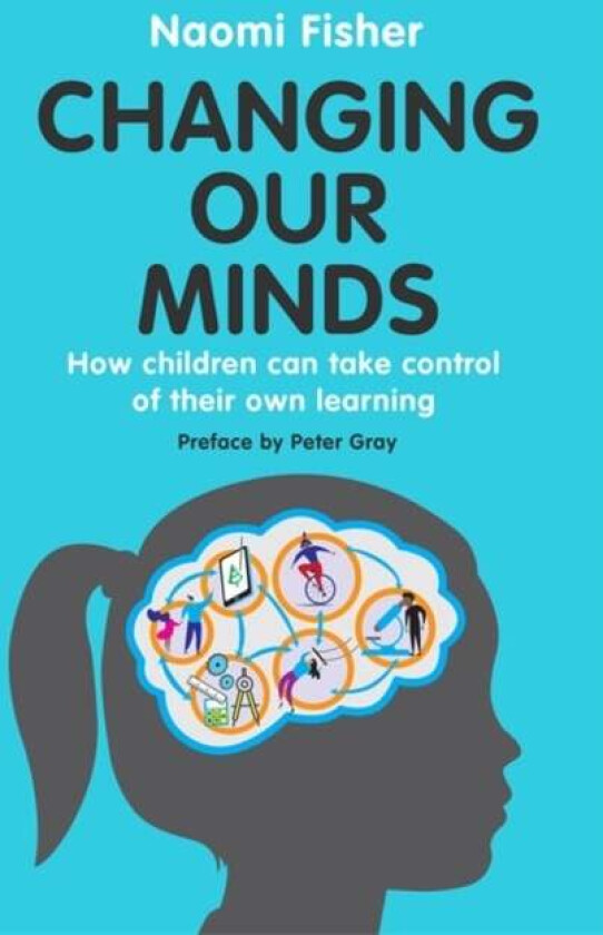 Changing Our Minds av Dr. Naomi Fisher