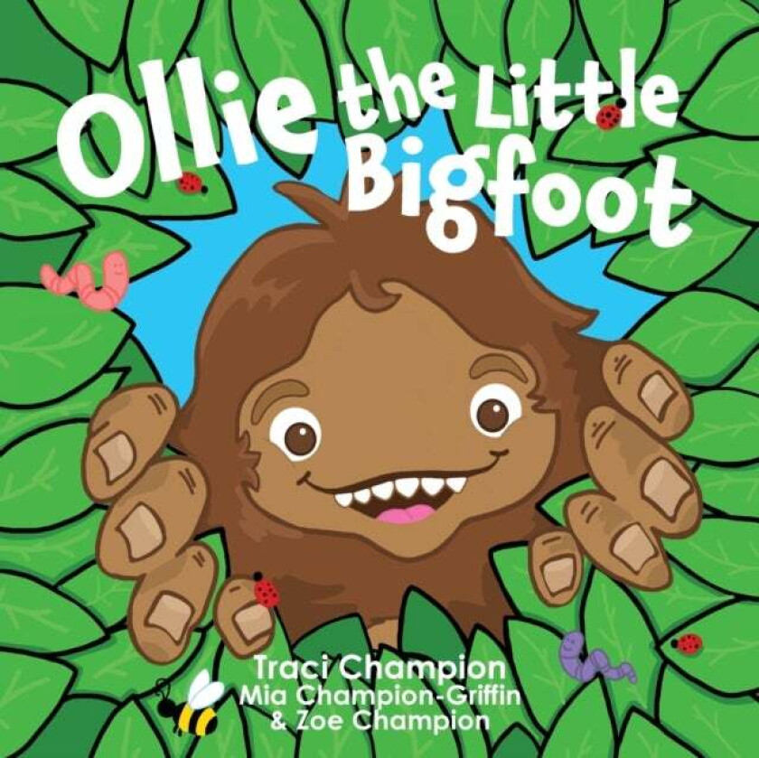 Ollie the Little Bigfoot av Traci Champion, Mia Champion-Griffin, Champion