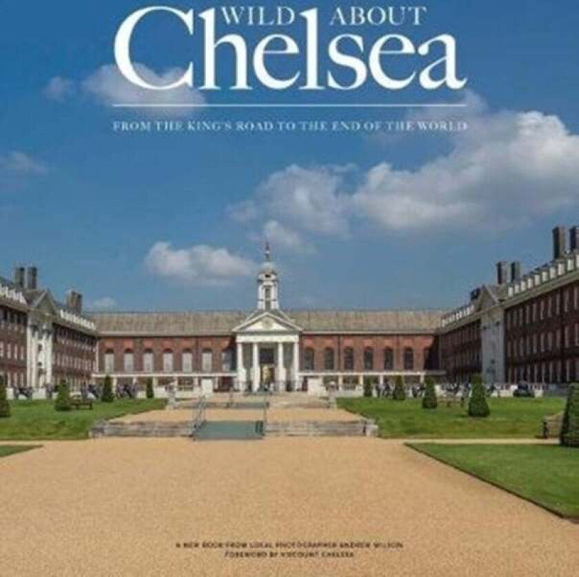Wild about Chelsea av Andrew Wilson