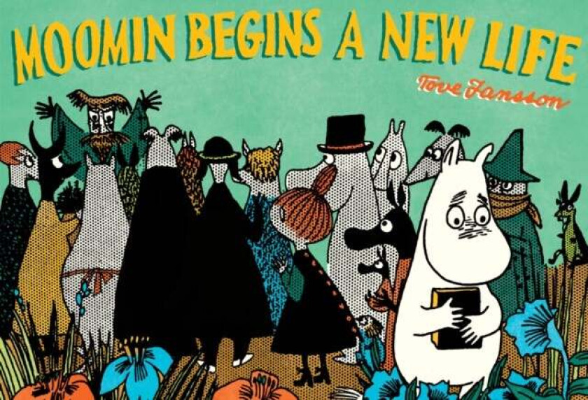 Moomin Begins a New Life av Tove Jansson