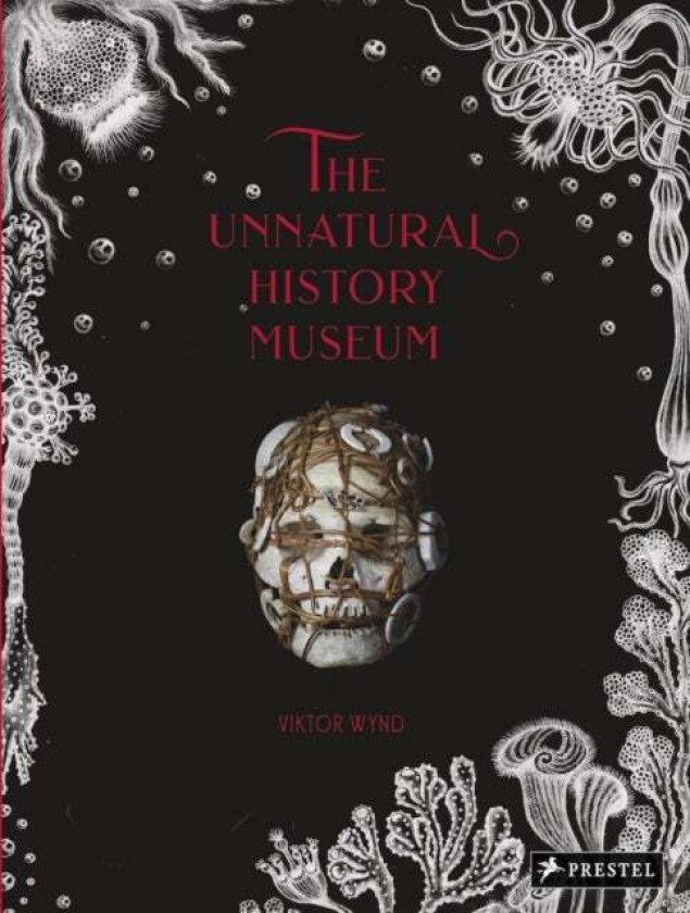 The Unnatural History Museum av Viktor Wynd