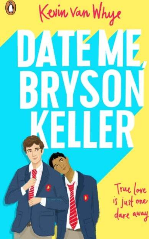 Date Me, Bryson Keller av Kevin van Whye