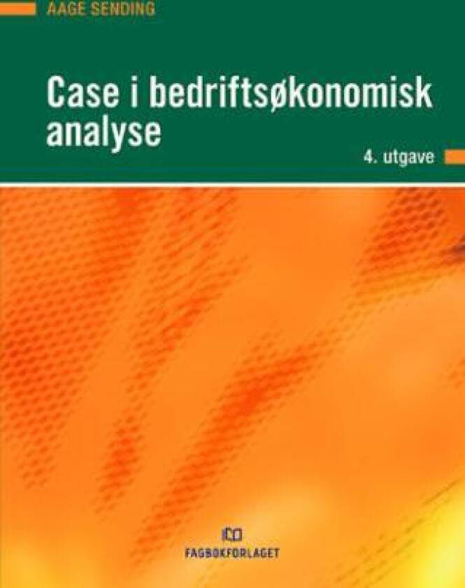 Case i bedriftsøkonomisk analyse av Aage Sending