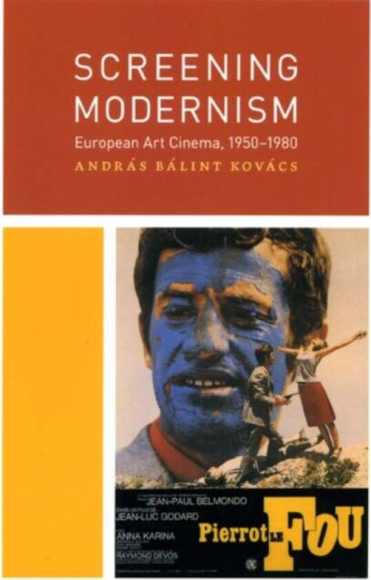 Screening Modernism av Andras Balint Kovacs