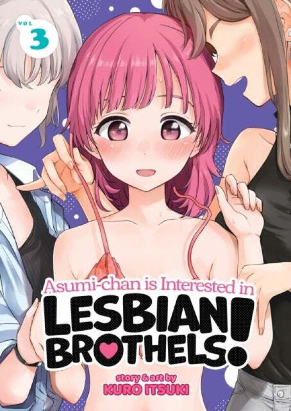 Asumi-chan is Interested in Lesbian Brothels! Vol. 3 av Kuro Itsuki