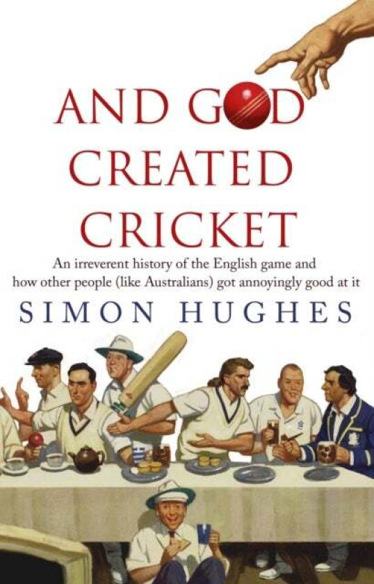 And God Created Cricket av Simon Hughes