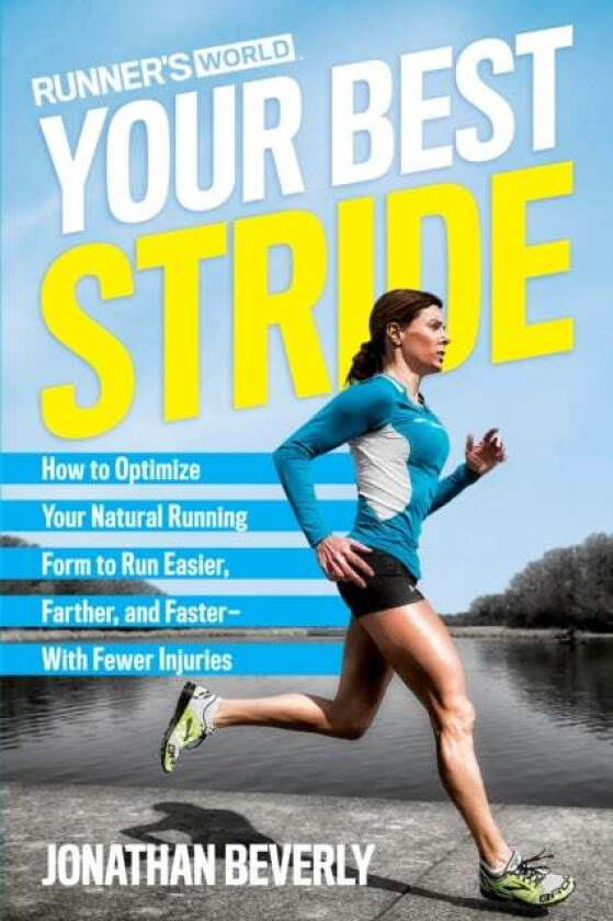 Runner's World Your Best Stride av Jonathan Beverly, Editors of Runner's World Maga