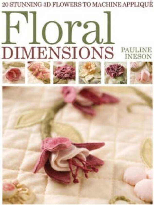 Floral Dimensions av Pauline Ineson
