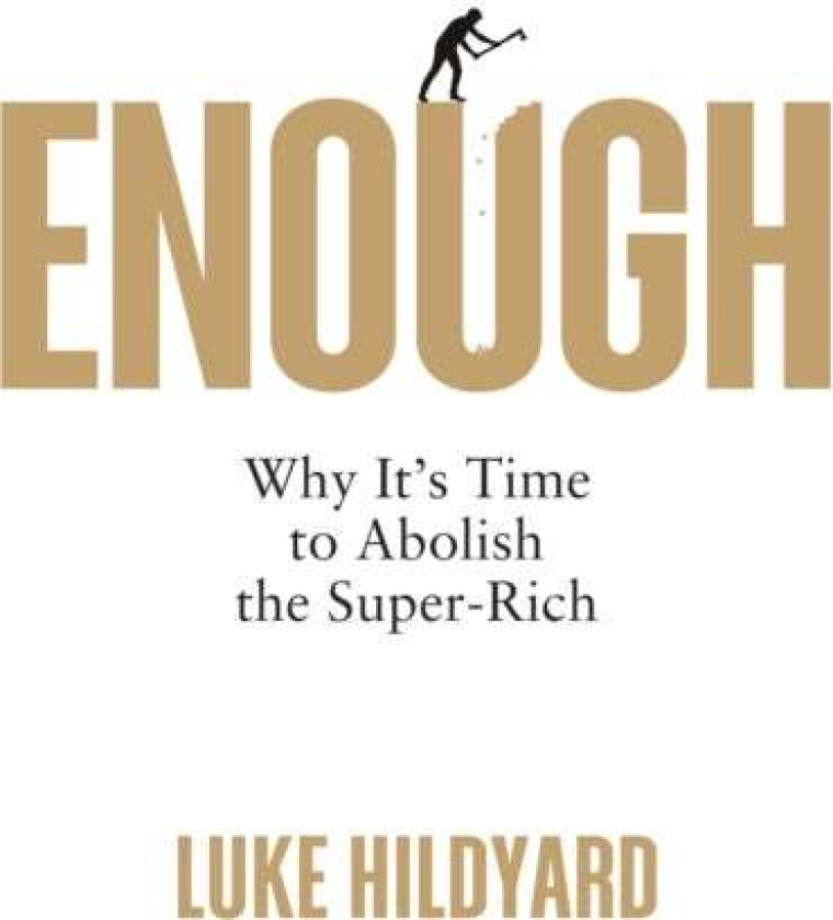 Enough Av Luke Hildyard