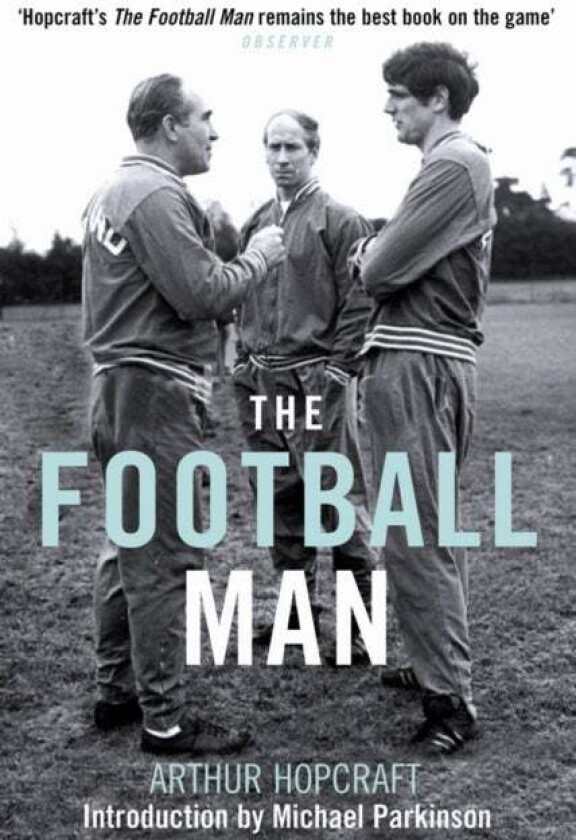 The Football Man av Arthur Hopcraft