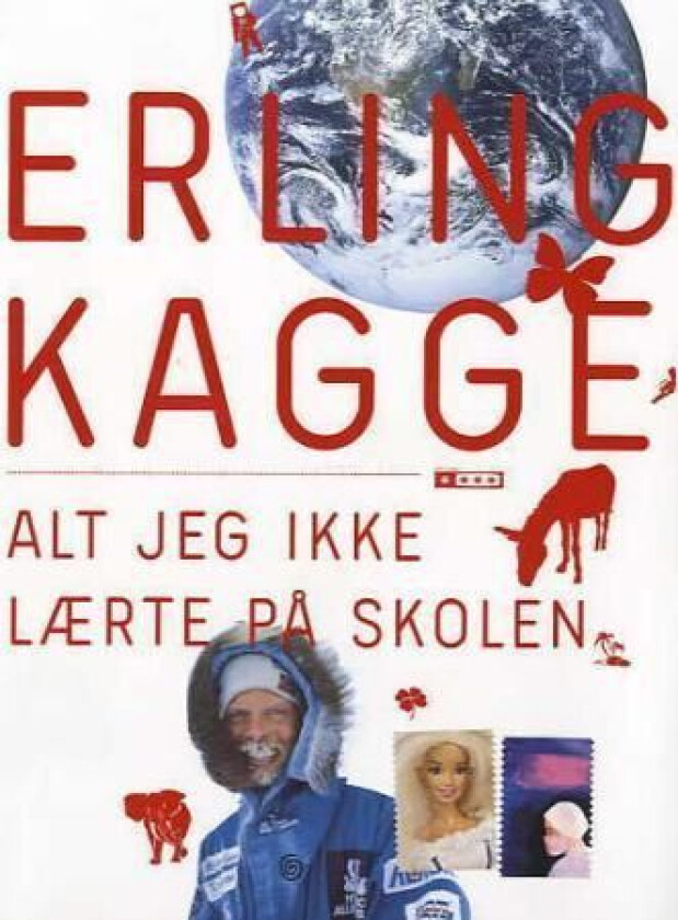 Alt jeg ikke lærte på skolen av Erling Kagge