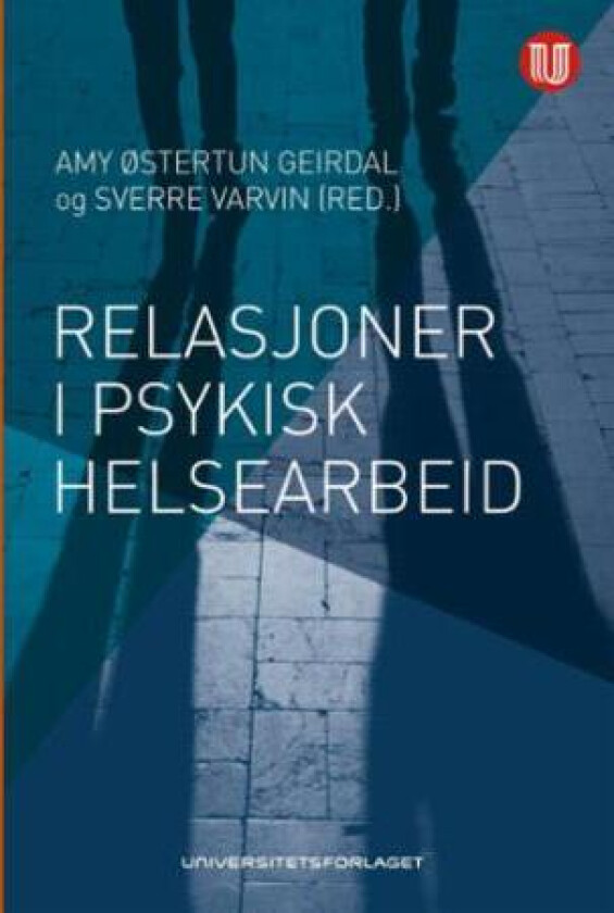 Relasjoner i psykisk helsearbeid av Sverre Varvin