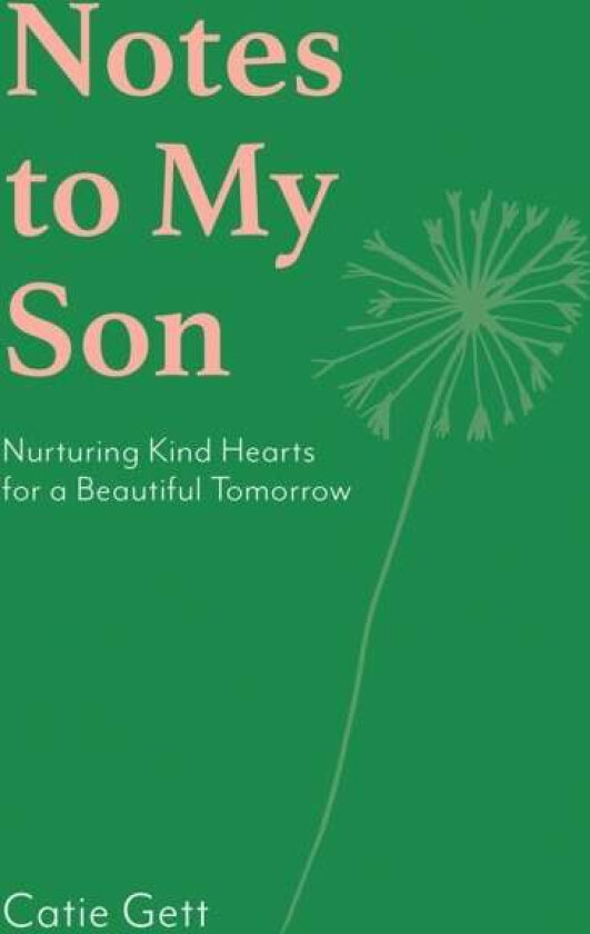 Notes To My Son Av Catie Gett