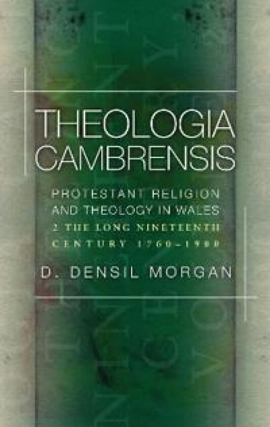 Theologia Cambrensis av D. Densil Morgan