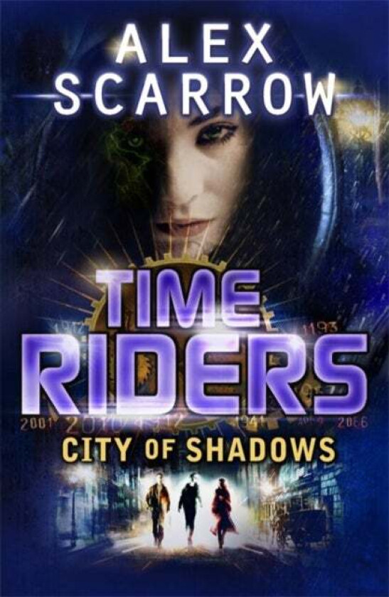 TimeRiders: City of Shadows (Book 6) av Alex Scarrow