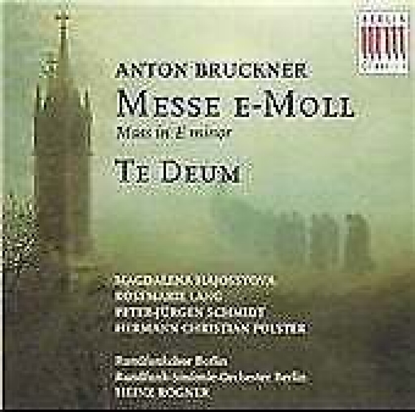 Anton Bruckner : Bruckner - Mass in E minor & Te Deum CD