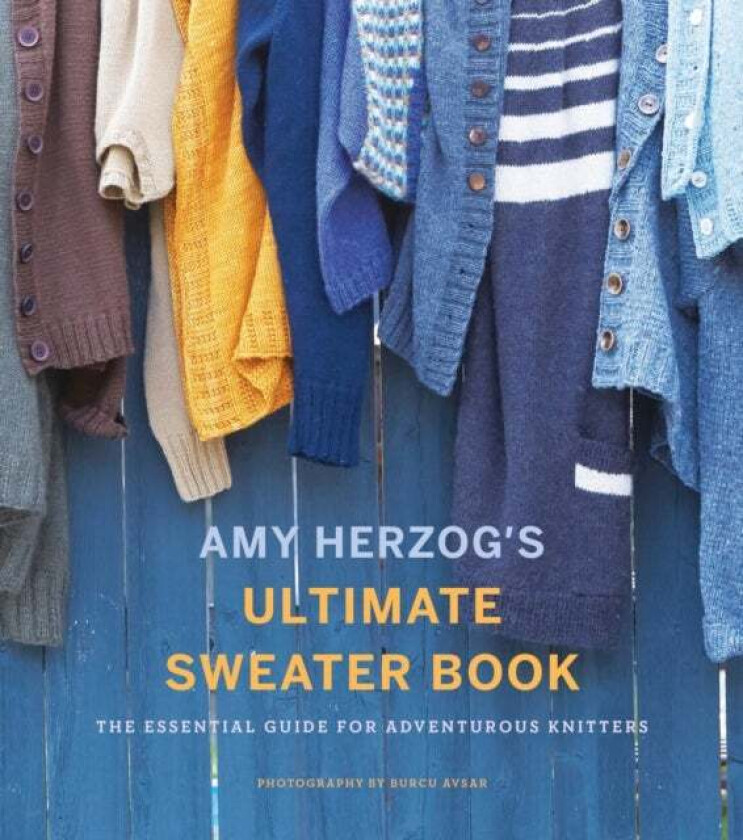 Amy Herzog's Sweater Sourcebook: av Amy Herzog