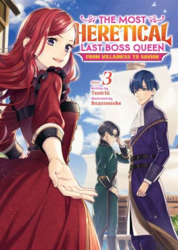 The Most Heretical Last Boss Queen: From Villainess To Savior (Light Novel) Vol. 3 Av Tenichi