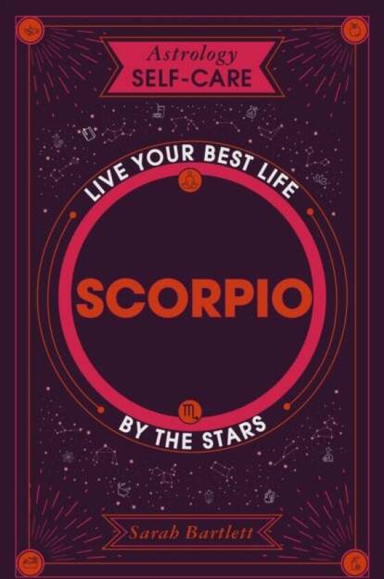 Astrology Self-Care: Scorpio av Sarah Bartlett