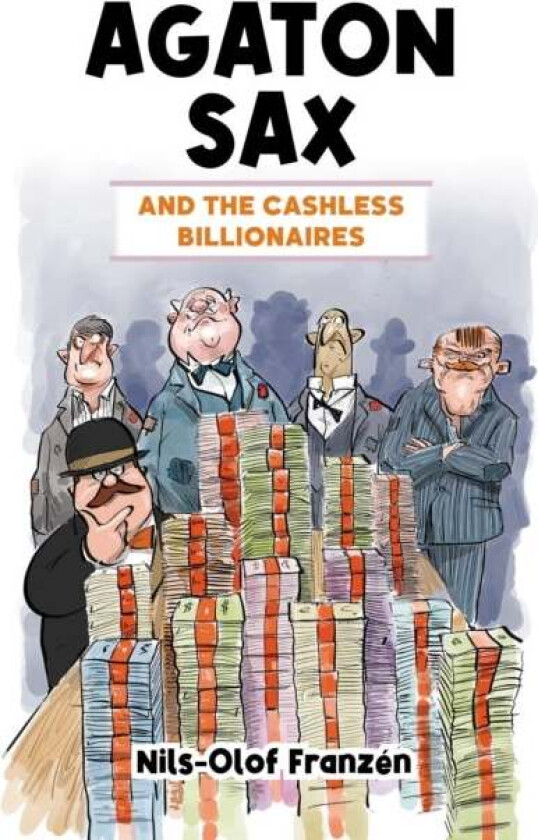 Agaton Sax And The Cashless Billionaires Av Nils-Olof Franzen