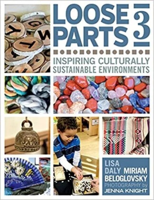 Loose Parts 3 av Miriam Beloglovsky, Lisa Daly