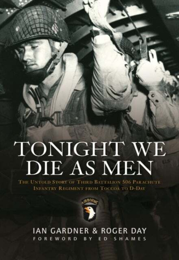 Tonight We Die As Men av Ian Gardner, Roger Day