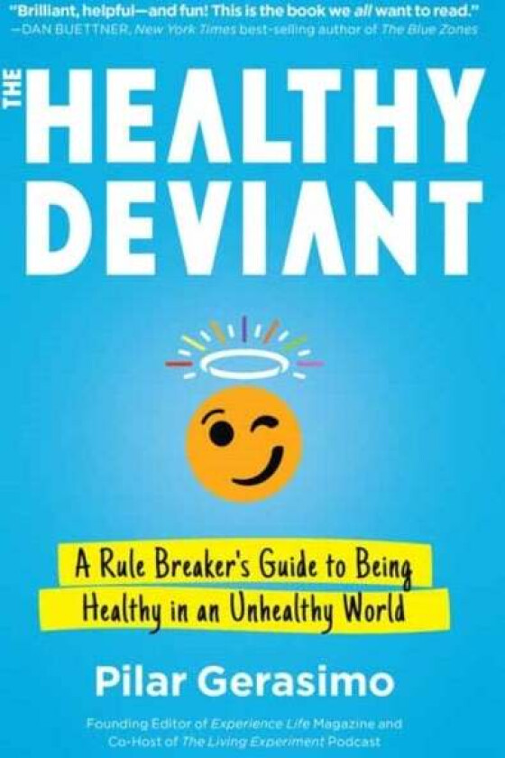 The Healthy Deviant av Pilar Gerasimo