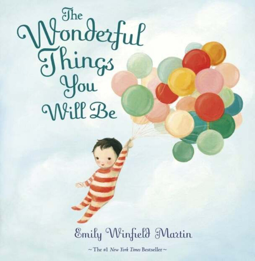 The Wonderful Things You Will Be av Emily Winfield Martin