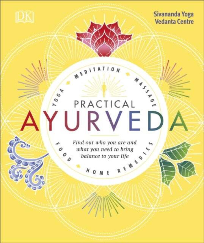 Practical Ayurveda av Sivananda Yoga Vedanta Centre