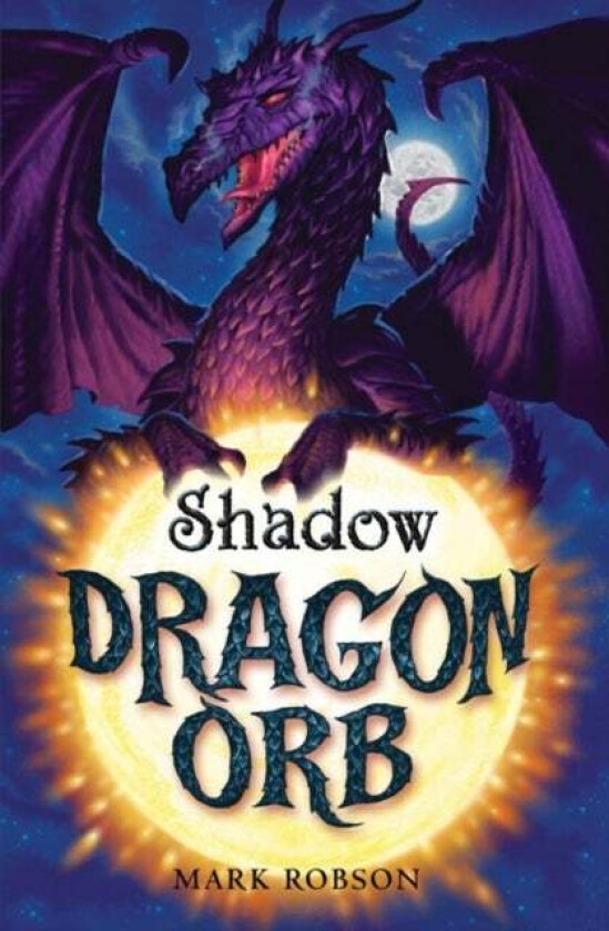 Dragon Orb: Shadow av Mark Robson