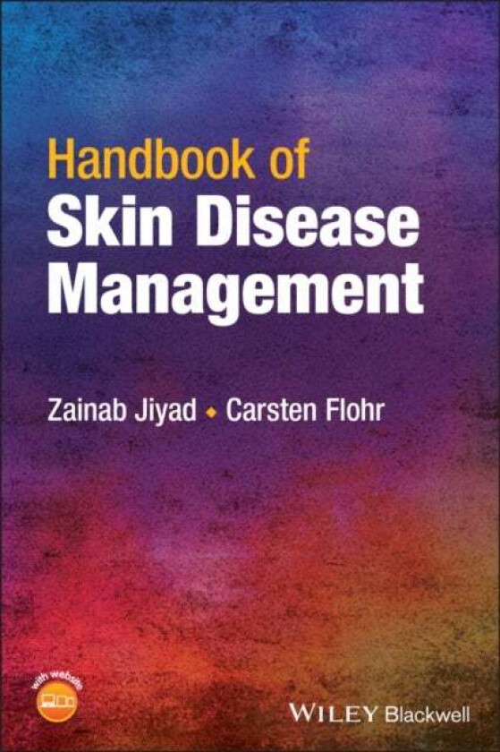 Handbook of Skin Disease Management av Zainab (St George's University of London London UK) Jiyad, Carsten (King's College London London UK)