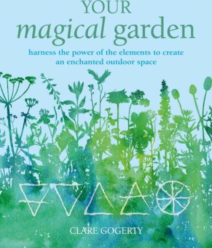 Your Magical Garden av Clare Gogerty
