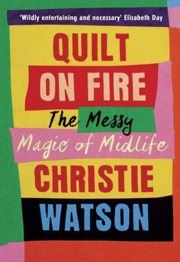 Quilt on Fire av Christie Watson