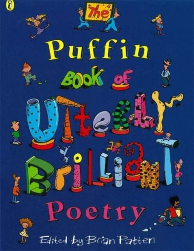 The Puffin Book of Utterly Brilliant Poetry av Brian Patten