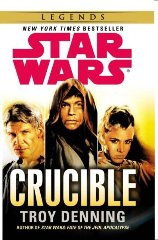 Star Wars: Crucible Av Troy Denning