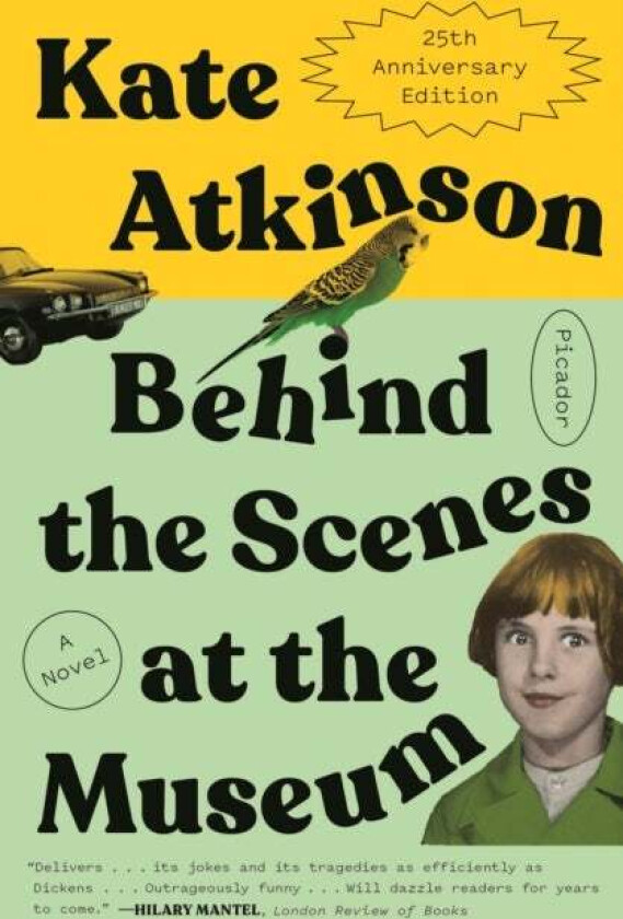 Behind the Scenes at the Museum (Twenty-Fifth Anniversary Edition) av Kate Atkinson