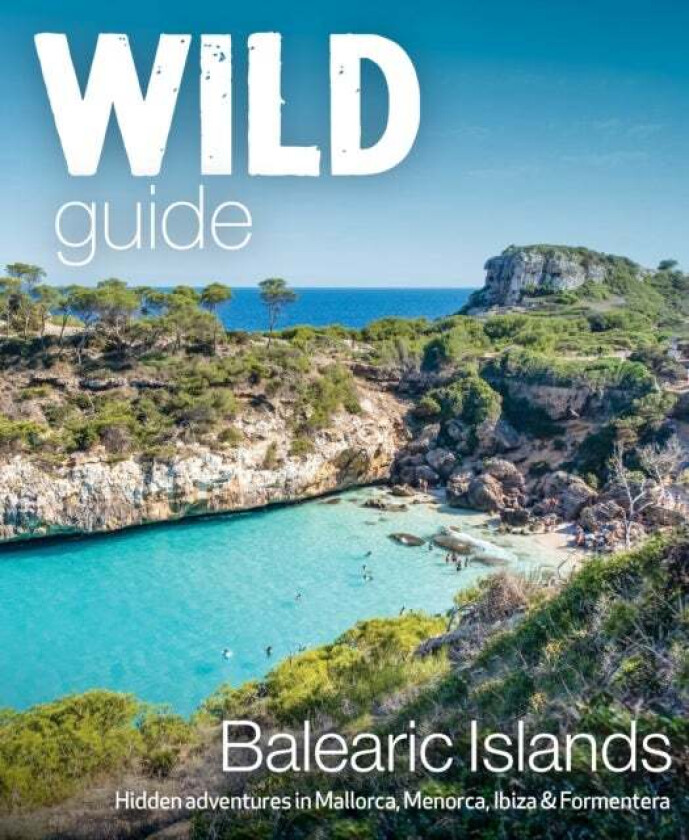 Wild Guide Balearic Islands av Anna Deacon